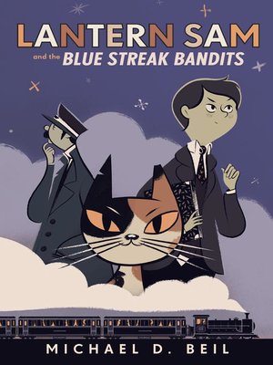 cover image of Lantern Sam and the Blue Streak Bandits